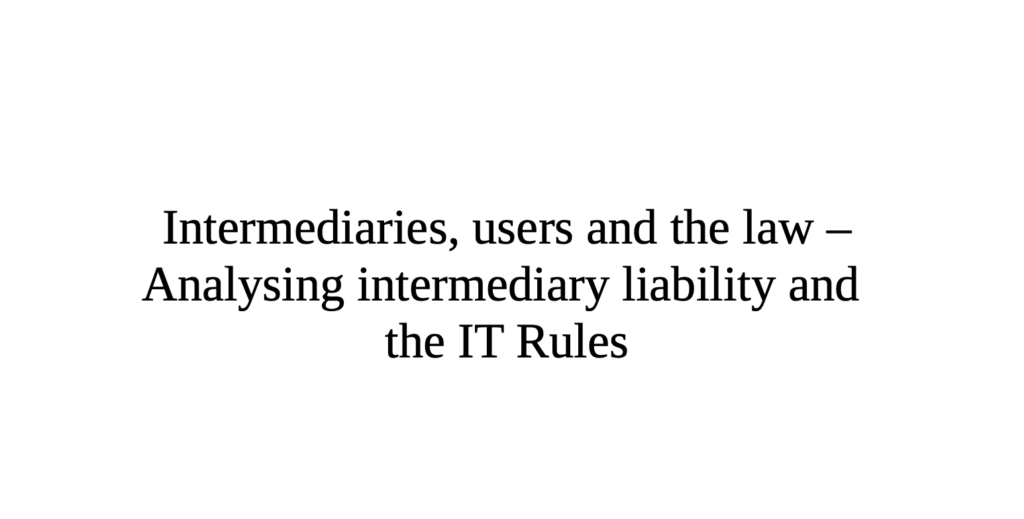 Intermediary IT rules 2012