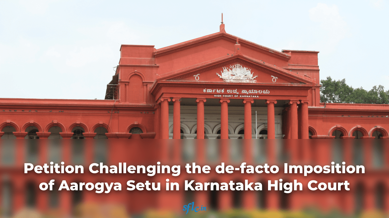 Petition Challenging the de-facto Imposition of Aarogya Setu in Karnataka High Court