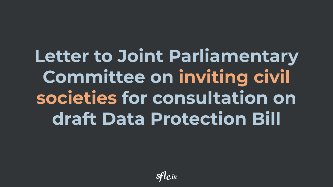 Letter to Joint Parliamentary Committee on Invitation to Civil Society Organisations for Consultation on draft Data Protection Bill