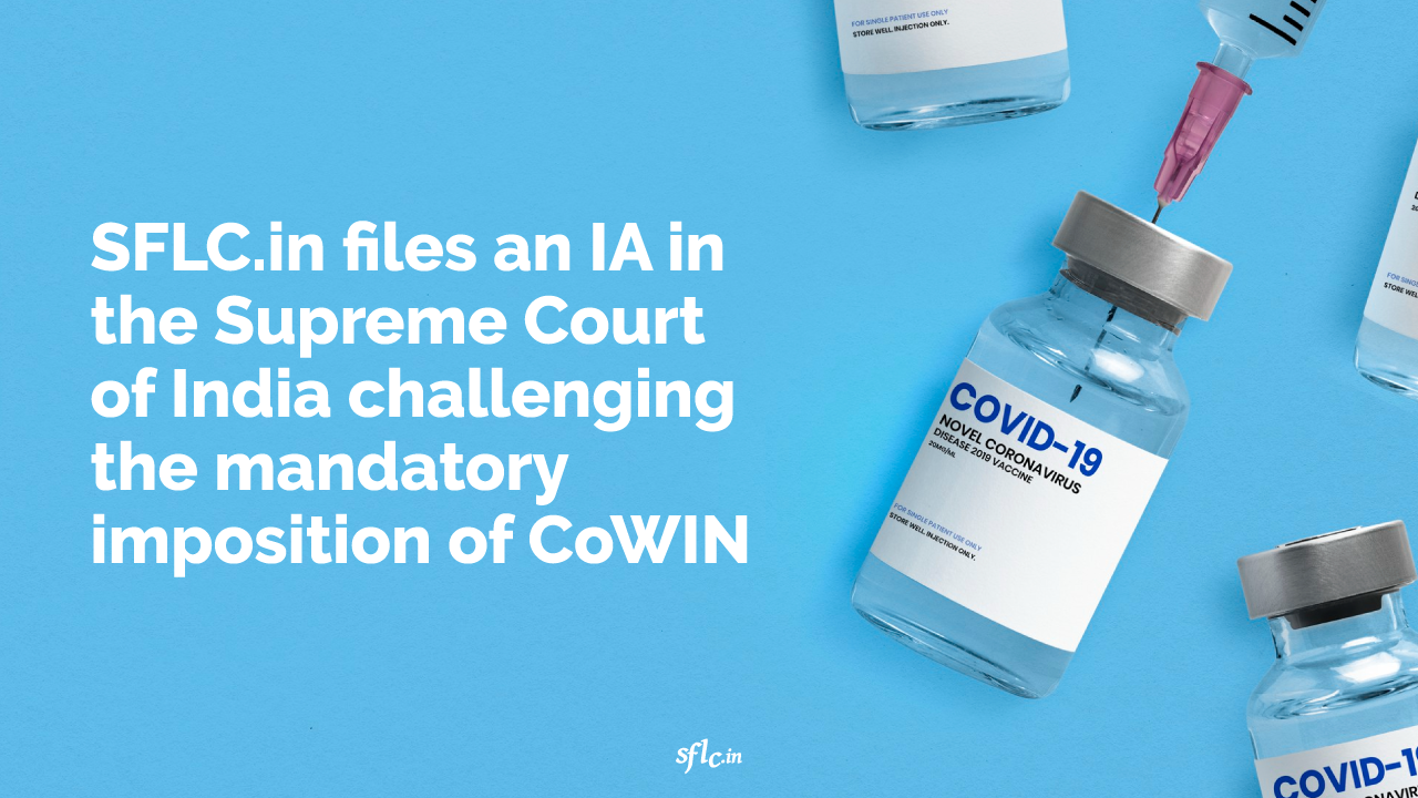 SFLC.in files an intervention application in the Supreme Court of India in Re Distribution of essential supplies and services during pandemic challenging the mandatory imposition of CoWIN