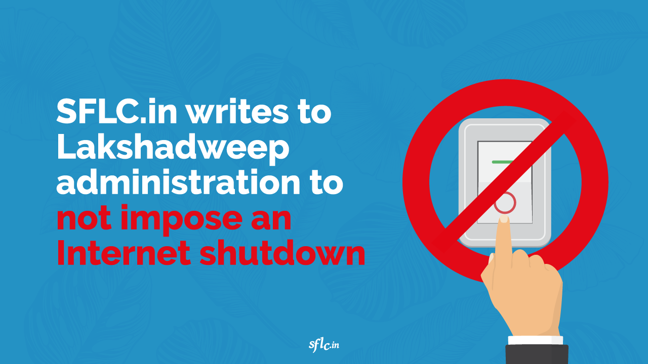 SFLC.in writes to the Lakswdweep adminstration to not impose an internet shutdown