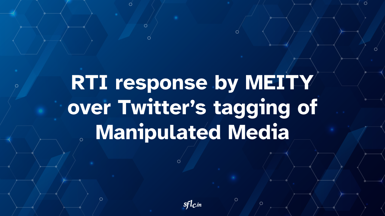 RTI Response from MEITY over Twitter’s Manipulated Media Tag