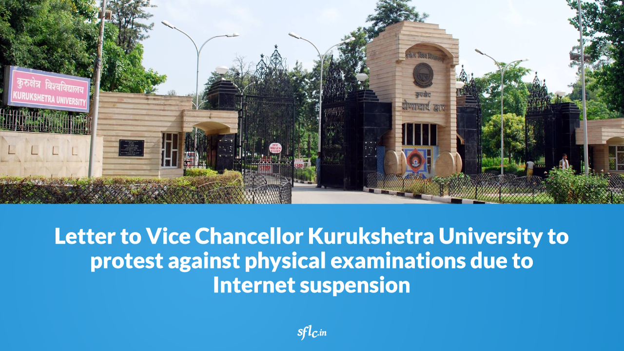 Letter to Kurukshetra University against  Students being forced to write physical exams due to internet suspension.