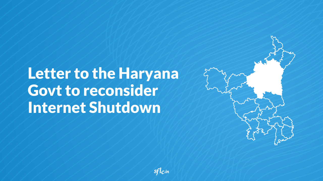 Letter to the Haryana Government to reconsider suspension of Internet in 5 districts