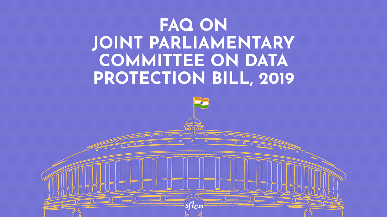FAQ ON JOINT PARLIAMENTARY COMMITTEE ON DATA PROTECTION BILL 2019