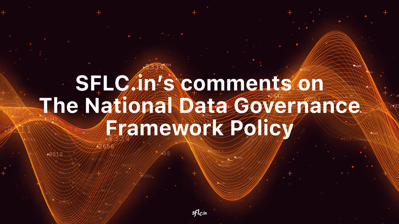 SFLC.in’s Comments on the National Data Governance Framework Policy, May 2022