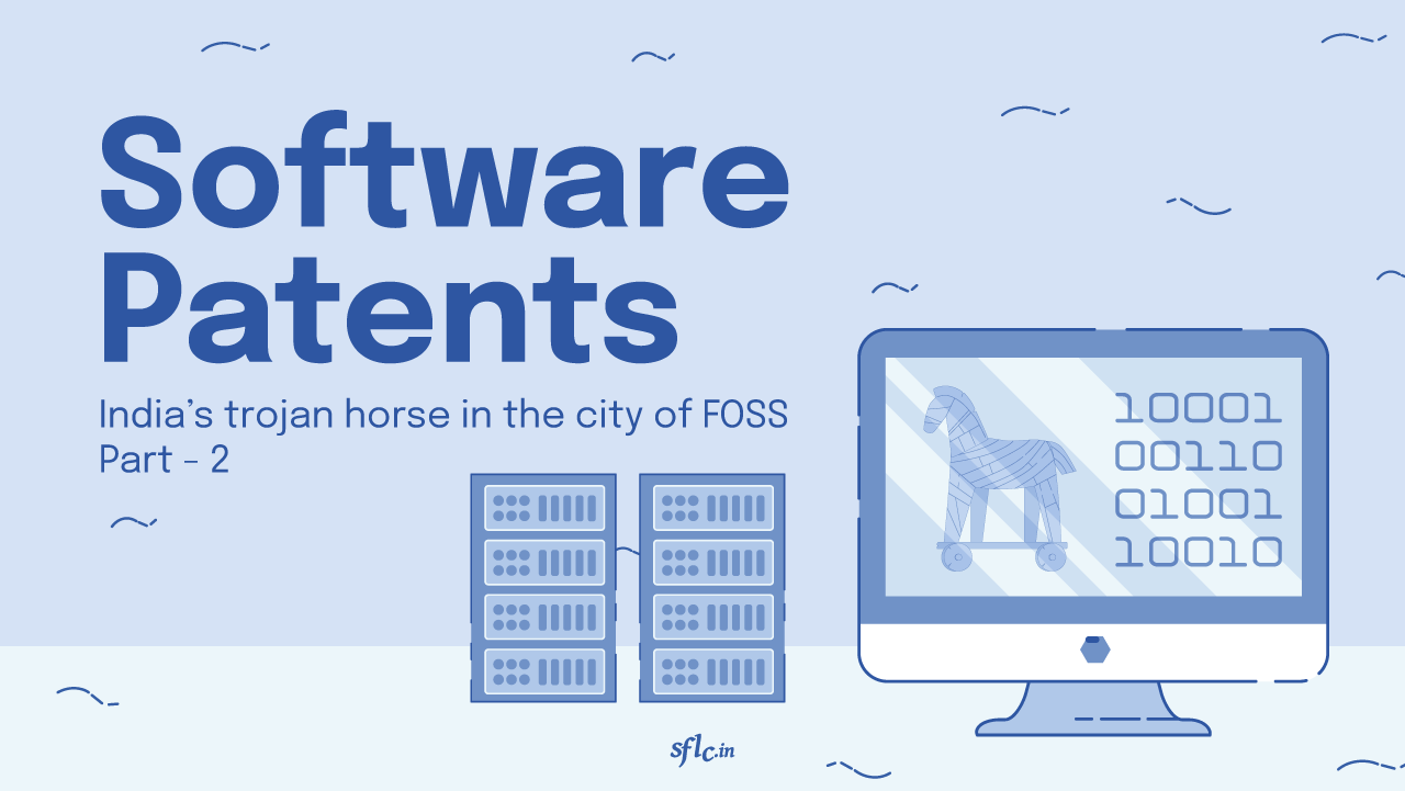 Software Patents: India’s trojan horse in the city of FOSS (part II)