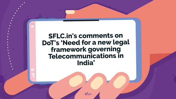 Comments on Legal Framework Governing Telecommunication in India.