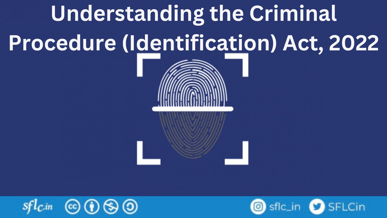 Understanding the Criminal Procedure (Identification) Act, 2022
