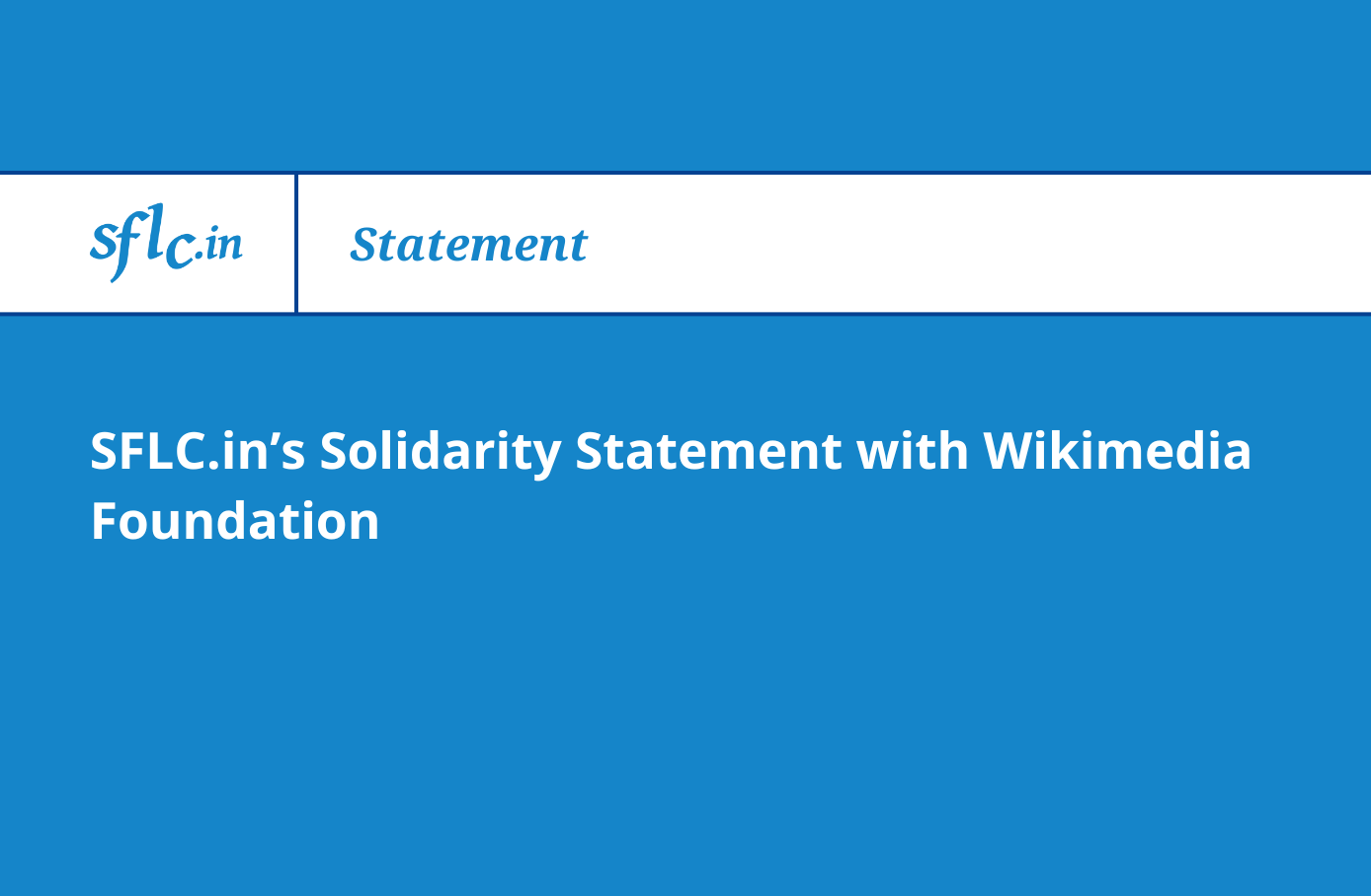 SFLC.in’s Solidarity Statement With Wikimedia Foundation