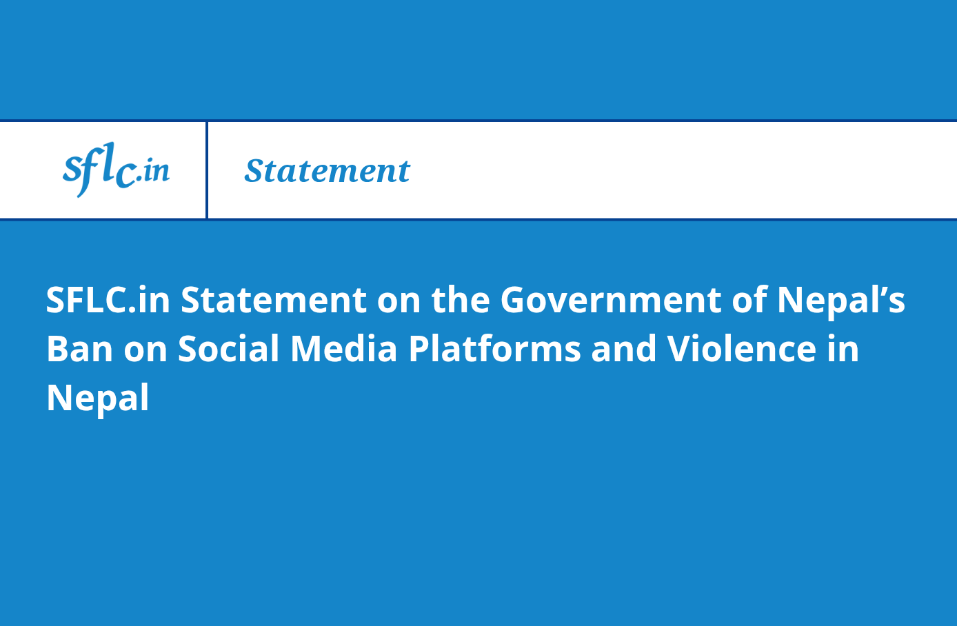 SFLC.in’s Statement on the Government of Nepal’s Ban on Social Media Platforms and Violence in Nepal
