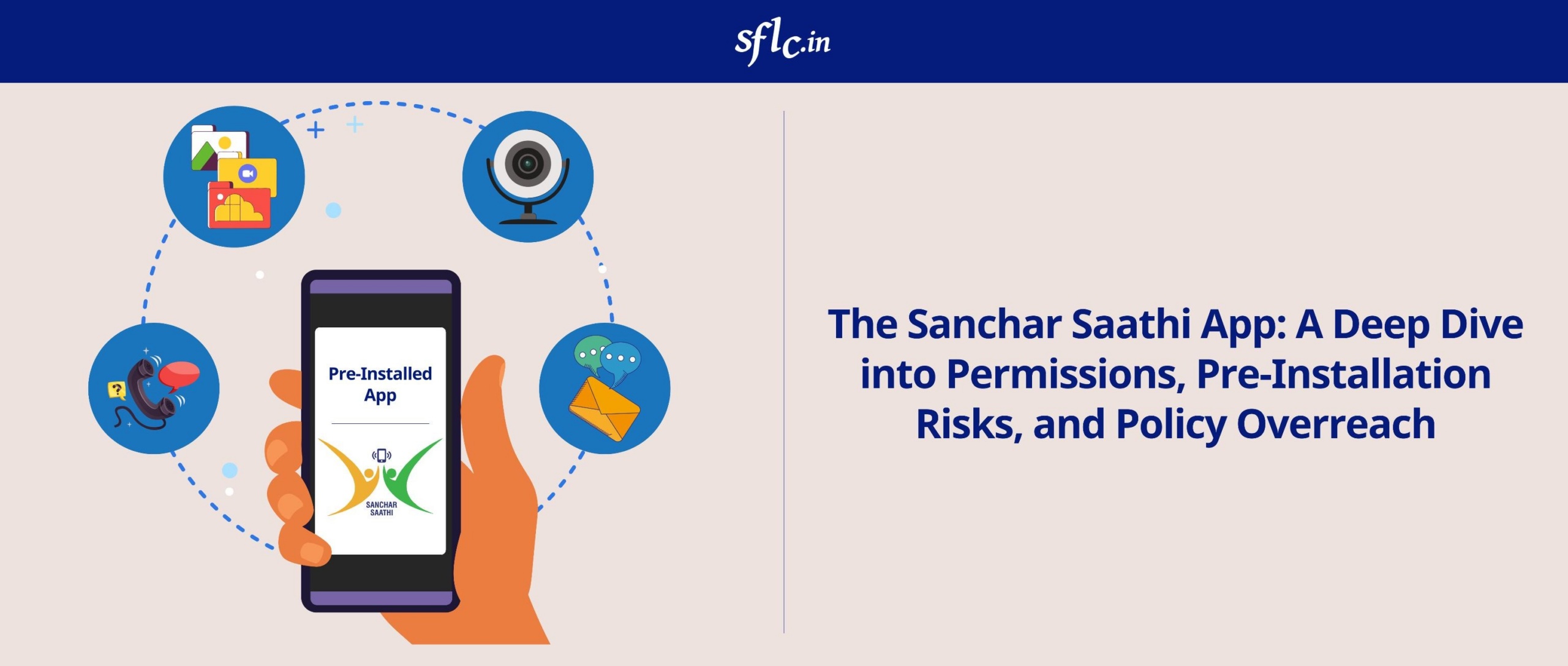 The Sanchar Saathi App: A Deep Dive into Permissions, Pre-Installation Risks, and Policy Overreach