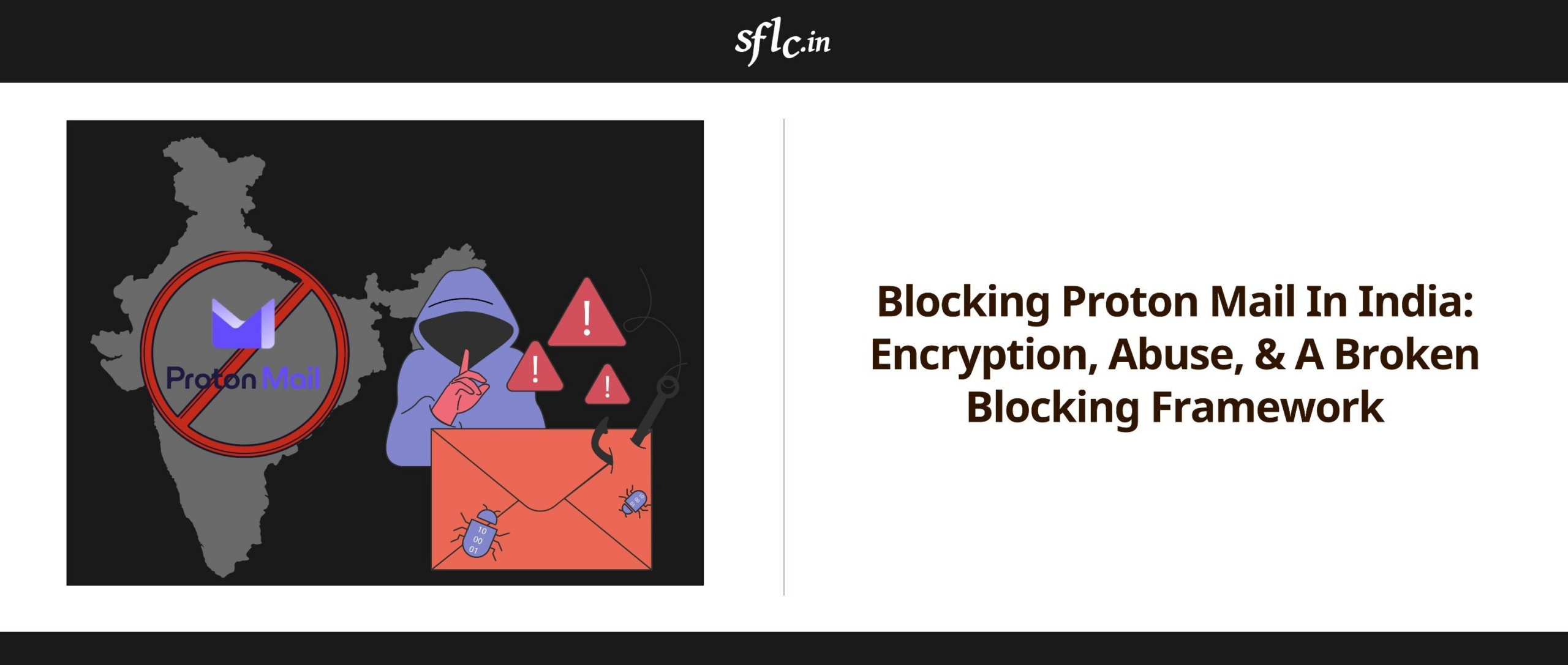 Blocking Proton Mail in India: Encryption, Abuse, and a Broken Blocking Framework