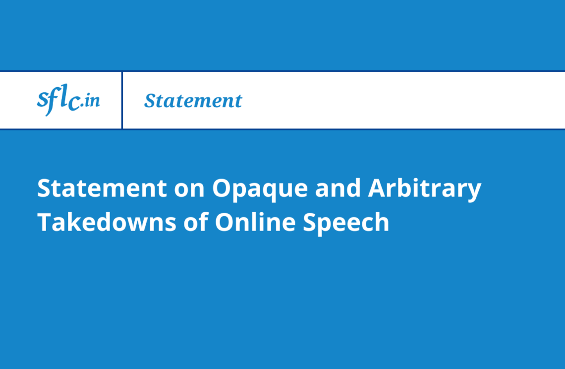 Statement on Opaque and Arbitrary Takedowns of Online Speech