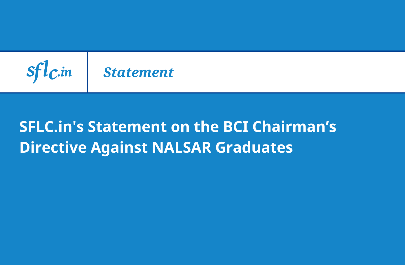 SFLC.in Condemns the BCI Chairman’s Unconstitutional Directive Against NALSAR Graduates