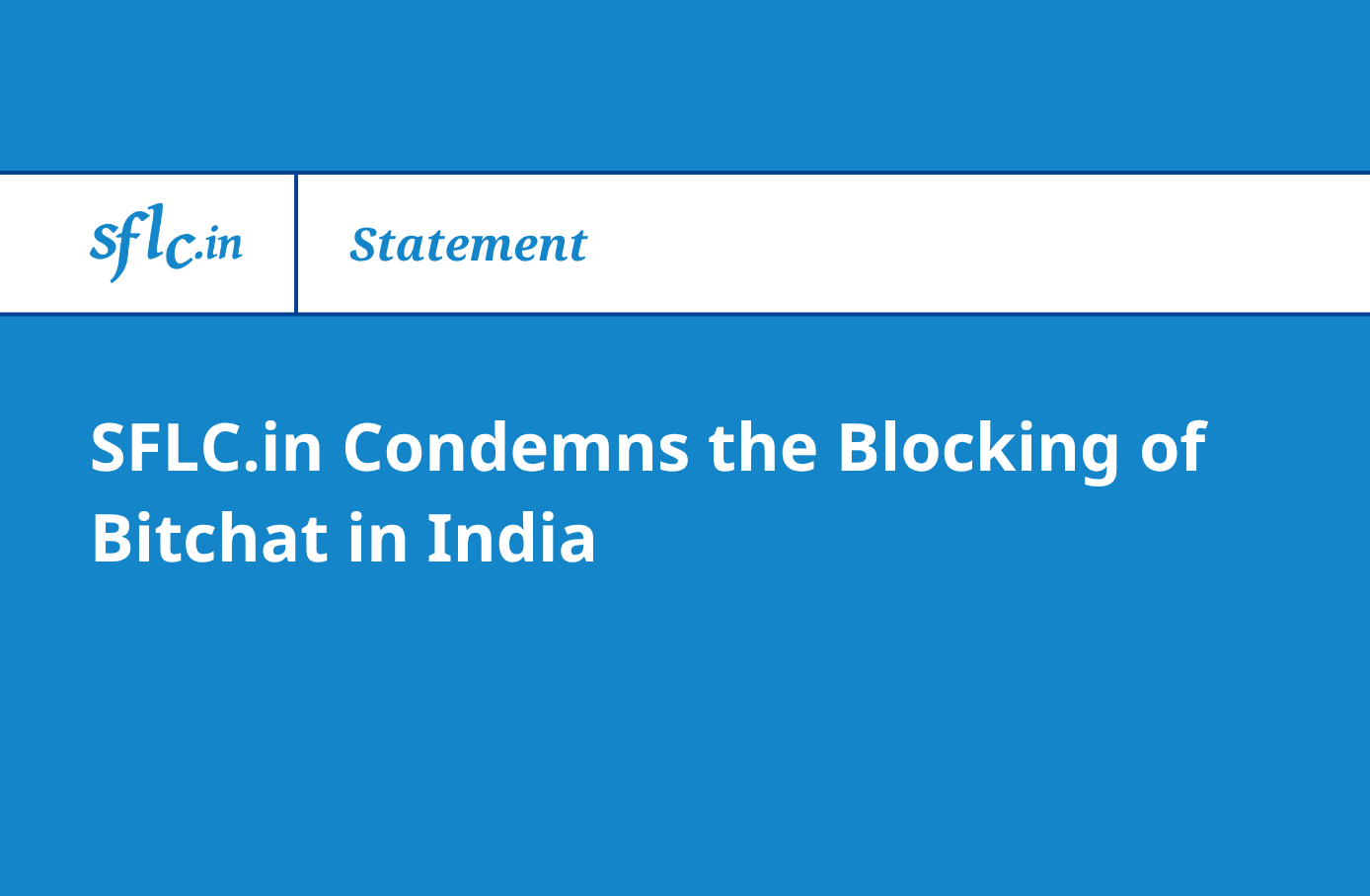 SFLC.in Condemns the Blocking of Bitchat in India