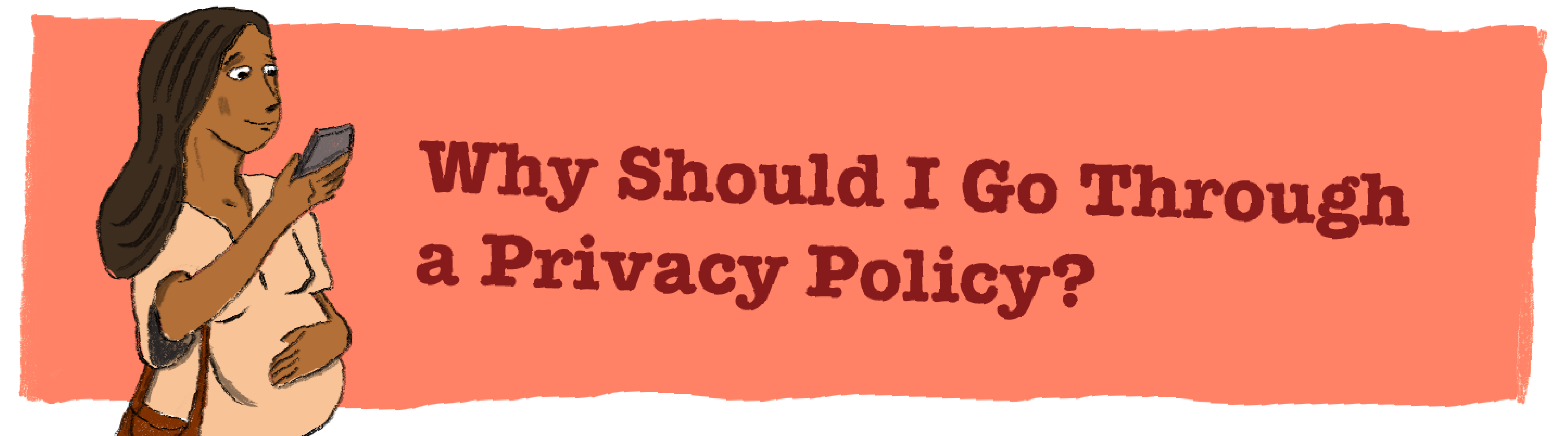 Why should I go through a privacy policy?